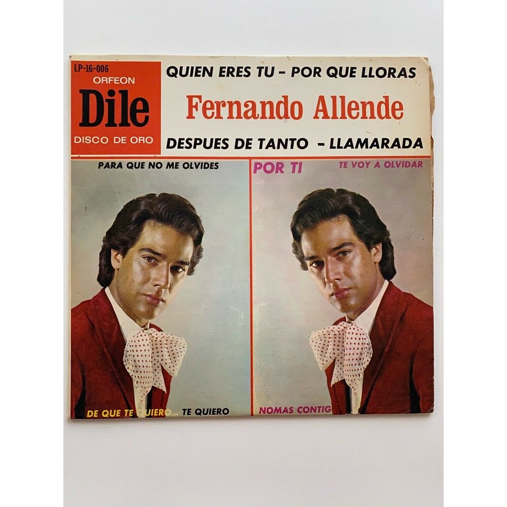 Fernando Allende Quien Eres Tu Por Que Lloras Dile 1977 LP VG+ LP-16-006 Orfeon